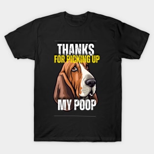 Thanks for scooping up my poop dog -  beagle edition T-Shirt